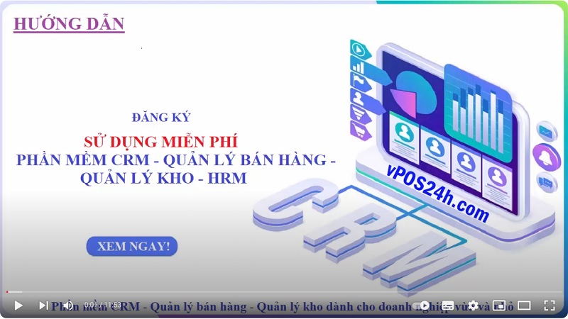 Video giới thiệu, demo và hướng dẫn sử dụng Phần mềm Quản lý Bán hàng và CRM miễn phí