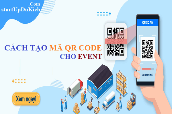 Cách tạo QR Code miễn phí cho Event
