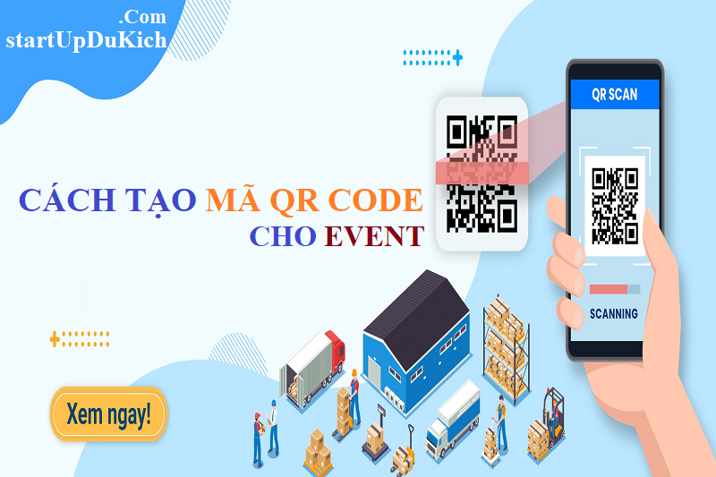 Cách tạo QR Code miễn phí cho Event