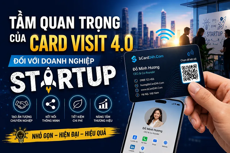 Tầm quan trọng của Card Visit 4.0 với StartUp