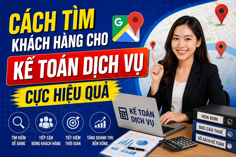 Cách tìm khách hàng cho Kế toán dịch vụ cực hiệu quả