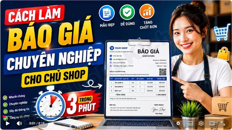 Video hướng dẫn Cách làm Báo Giá Chuyên Nghiệp cho Chủ Shop trong 3 phút