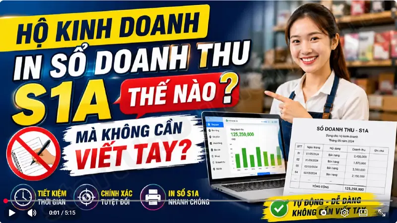 Video hướng dẫn Hộ Kinh Doanh in Sổ Doanh Thu S1A mà không cần viết tay