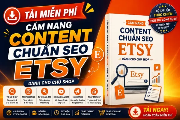 Tải Miễn Phí Cẩm Nang Content Chuẩn SEO Etsy Dành Cho Chủ Shop