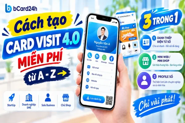 Tài liệu hướng dẫn tạo card visit 4.0 miễn phí từ a - z dành cho chủ doanh nghiệp