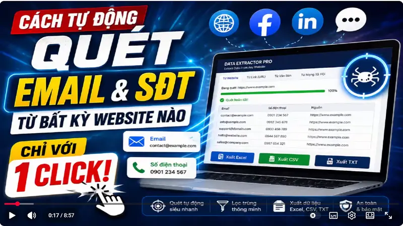 Video hướng dẫn Cách Tự Động Trích Xuất Email và SĐT Từ Mọi Website Cho Dân Kinh Doanh