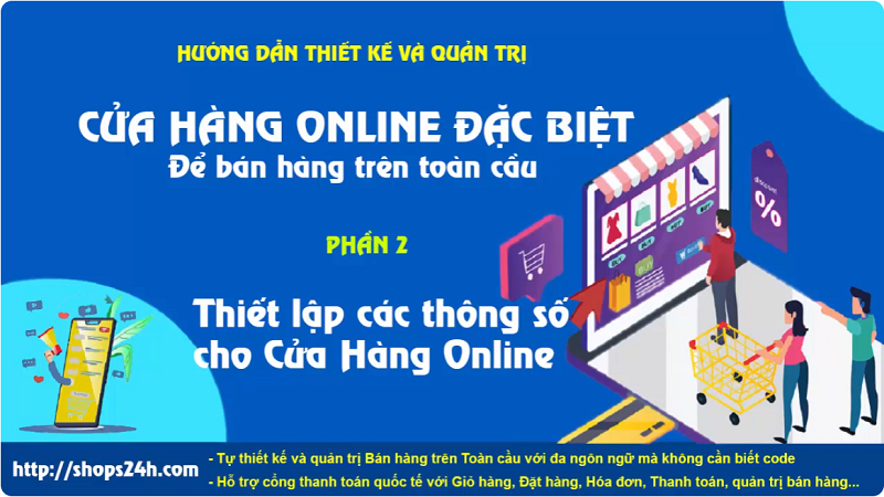 Tài liệu Hướng dẫn Tạo Shop bán hàng trên toàn cầu từ A - Z