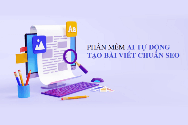 Phần mềm AI tự động tạo nội dung chuẩn SEO