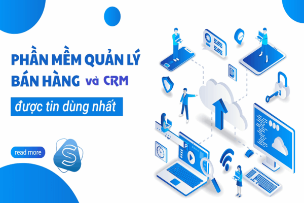Phần mềm quản lý bán hàng và CRM chuyên nghiệp