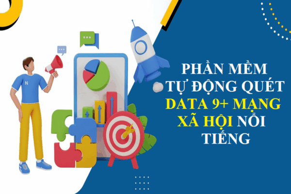 Phần mềm tự động quét data khách hàng trên 9+ mạng xã hội nổi tiếng