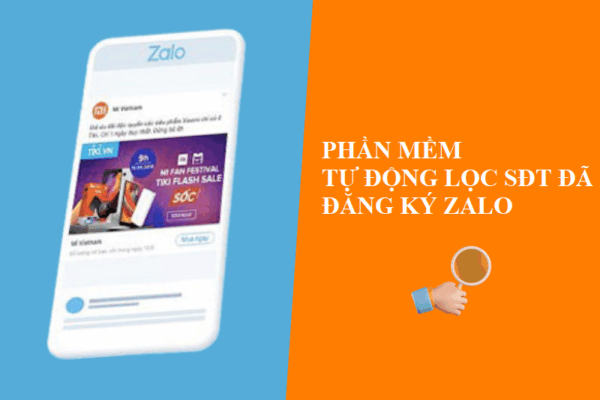 Phần mềm tự động lọc số điện thoại đã đăng ký Zalo