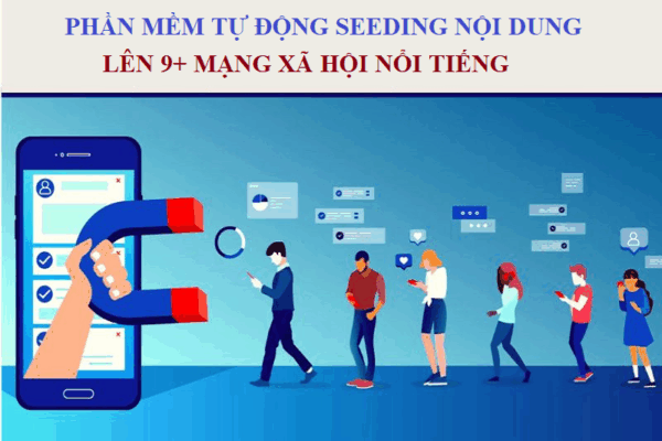 Phần mềm tự động Seeding nội dung lên 9+ mạng xã hội nổi tiếng