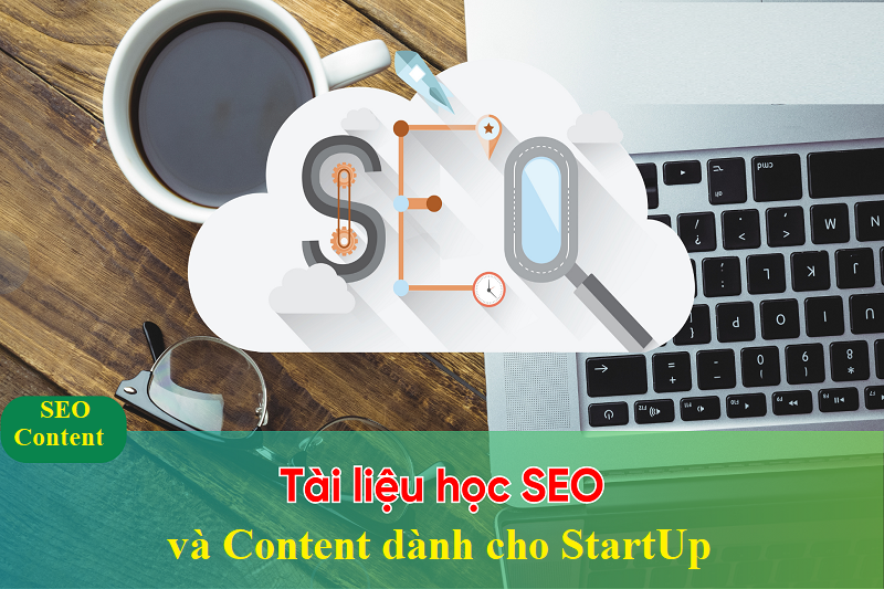 Bộ tài liệu về SEO và Content dành cho StartUp