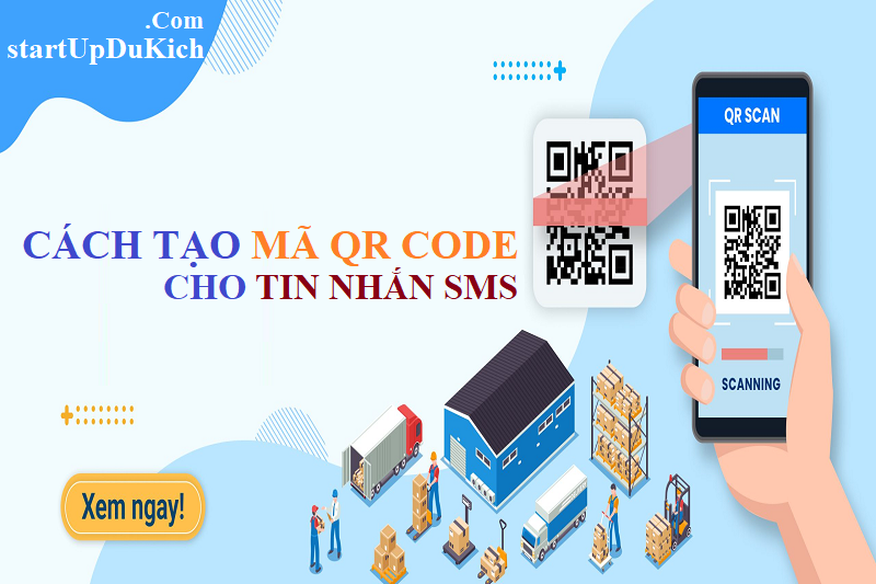 Cách tạo QR Code miễn phí cho Tin nhắn SMS