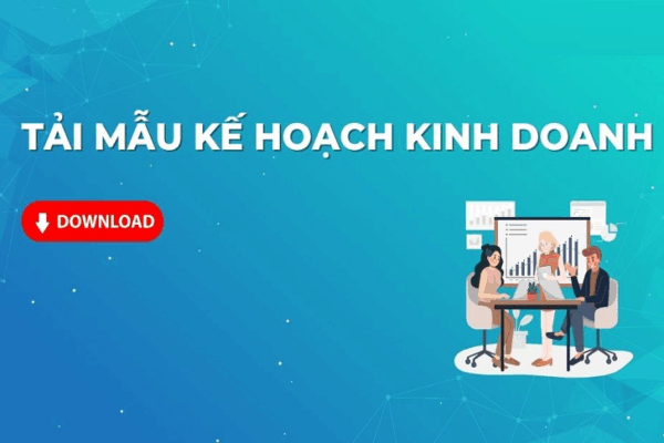 Mẫu lập kế hoạch kinh doanh cho doanh nghiệp vừa và nhỏ