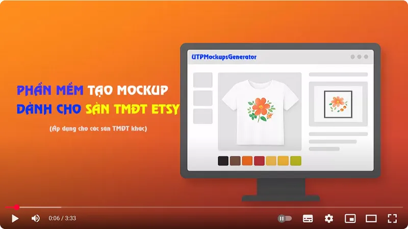 Video giới thiệu và demo Phần mềm Tạo Mockup cho sàn thương mại điện tử Etsy
