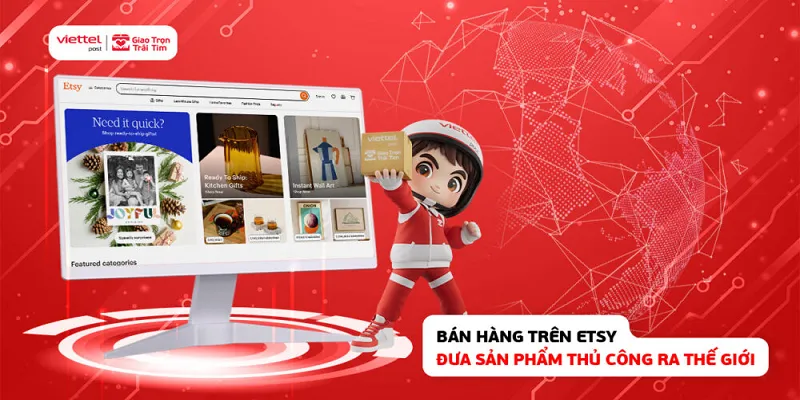 Chọn đúng đơn vị giao hàng chuyên nghiệp sẽ gia tăng các cơ hội bán hàng trên Etsy
