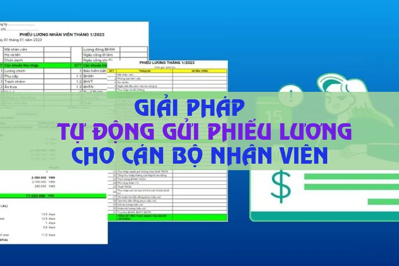 Giải pháp tự động gửi phiếu lương cho nhân viên trong doanh nghiệp