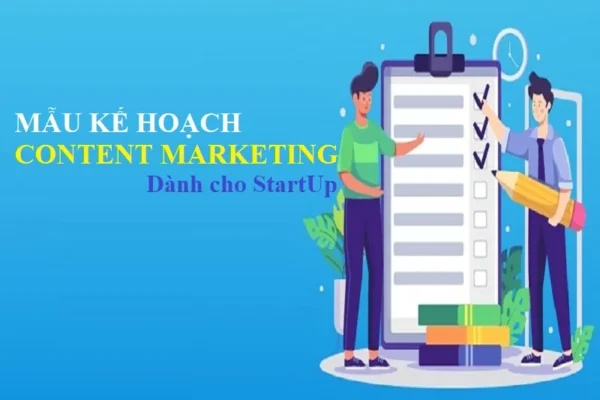 Mẫu kế hoạch Content Marketing dành cho StartUp
