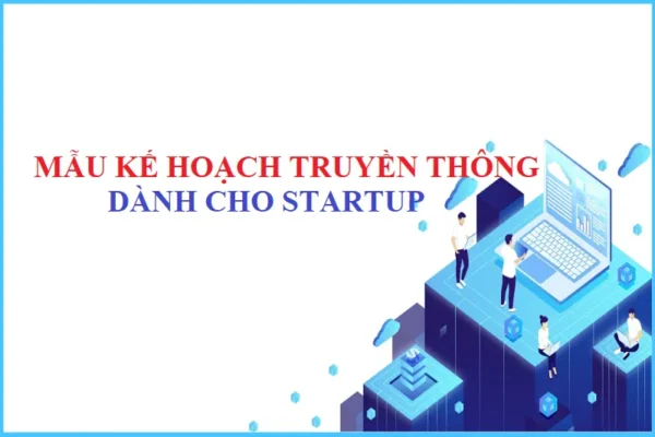 Mẫu kế hoạch truyền thông dành cho StartUp