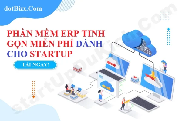 Phần mềm ERP tinh gọn miễn phí dành cho Startup