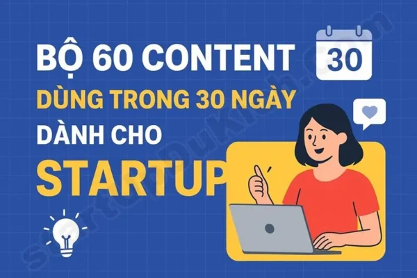 Bộ 60 content chuẩn SEO dùng trong 30 ngày dành cho StartUp