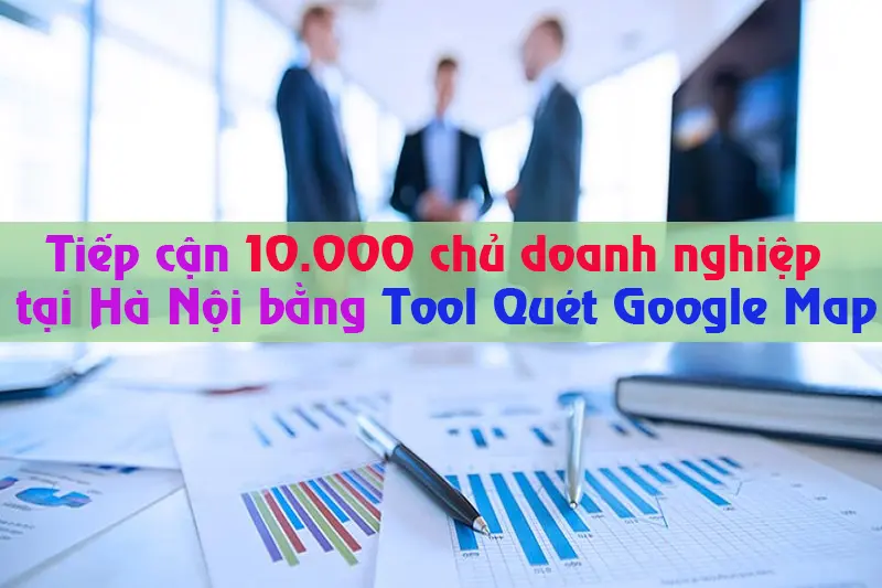 Tiếp cận 10.000 chủ doanh nghiệp chất tại Hà nội