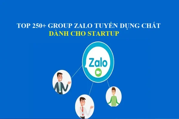 Top 250+ group zalo tuyển dụng chất dành cho startup