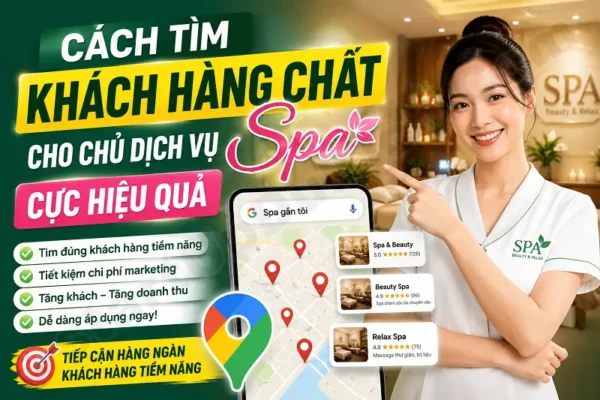 Cách tìm khách hàng chất cho chủ dịch vụ Spa cực hiệu quả
