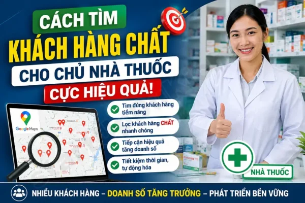 Cách tìm khách hàng chất cho chủ nhà thuốc cực hiệu quả