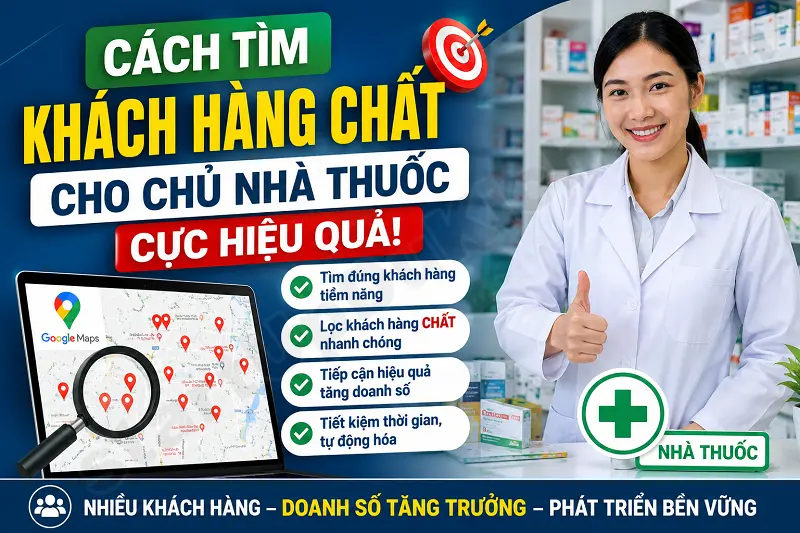 Cách tìm khách hàng chất cho chủ nhà thuốc cực hiệu quả